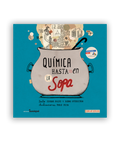 Química hasta en la sopa - Leo Leo Libros