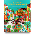 La ciudad de los animales - Leo Leo Libros