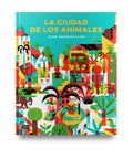 La ciudad de los animales - Leo Leo Libros