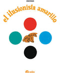 El ilusionista amarillo - Leo Leo Libros