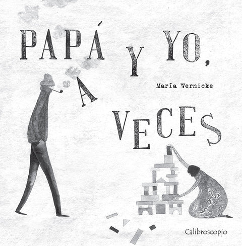 Papá y yo, a veces - Leo Leo Libros