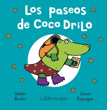 Los paseos de Coco Drilo - Leo Leo Libros