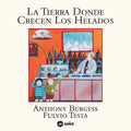 La tierra donde crecen los helados - Leo Leo Libros