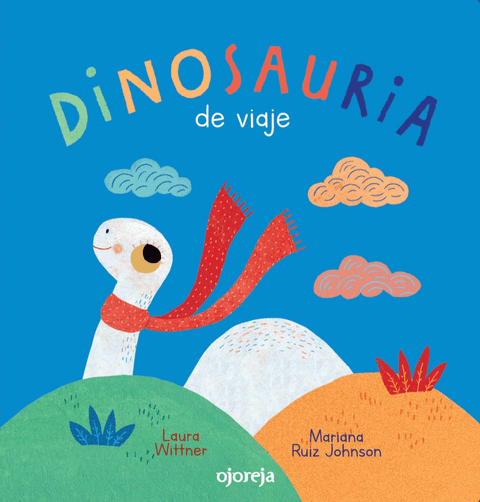 Dinosauria de viaje - Leo Leo Libros