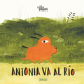 Antonia va al río - Leo Leo Libros