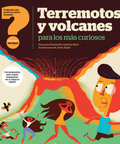 Terremotos y volcanes para los más curiosos - Leo Leo Libros