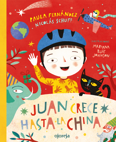 Juan Crece hasta en la China - Leo Leo Libros