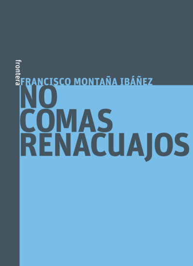 No comas renacuajos - Leo Leo Libros