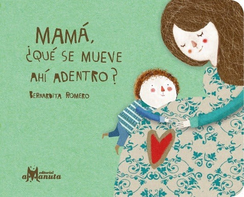 Mamá, ¿qué se mueve ahí? - Leo Leo Libros