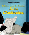 Célebres casos del detective John Chatterton - Leo Leo Libros