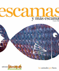 Escamas y más escamas - Leo Leo Libros