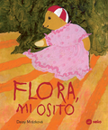 Flora, mi osito - Leo Leo Libros