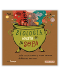 Biología hasta en la sopa - Leo Leo Libros