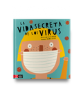 La vida secreta de los virus - Leo Leo Libros