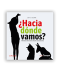 ¿Hacia dónde vamos? - Leo Leo Libros