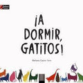 ¡A dormir, gatitos! - Leo Leo Libros
