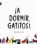 ¡A dormir, gatitos! - Leo Leo Libros