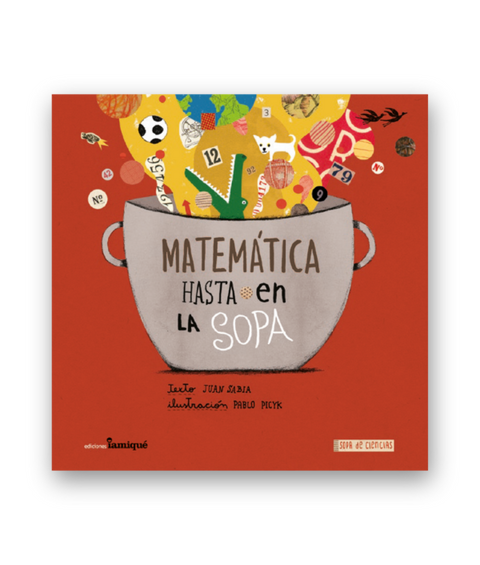 Matemática hasta en la sopa - Leo Leo Libros