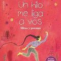 Un hilo me liga a vos: mitos y poemas - Leo Leo Libros