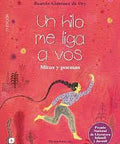 Un hilo me liga a vos: mitos y poemas - Leo Leo Libros