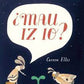 ¿Mau iz io?