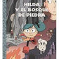 Hilda y bosque de piedra