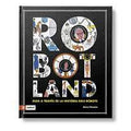 Robotland: guía a través de la historia de los robots - Leo Leo Libros