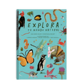 Explora tu mundo natural - Leo Leo Libros