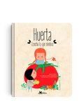 Huerta: cosecha lo que siembras - Leo Leo Libros