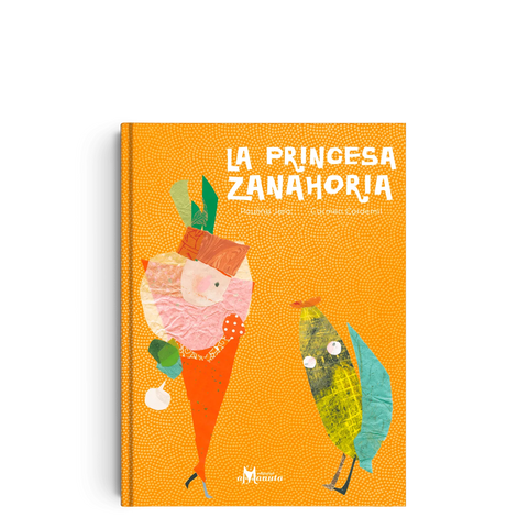 La princesa zanahoria - Leo Leo Libros