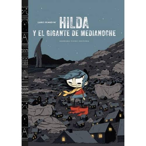 Hilda y el gigante de media noche - Leo Leo Libros