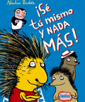 ¡Sé tú mismo y nada más! - Leo Leo Libros