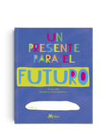 Un presente para el futuro - Leo Leo Libros