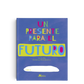 Un presente para el futuro